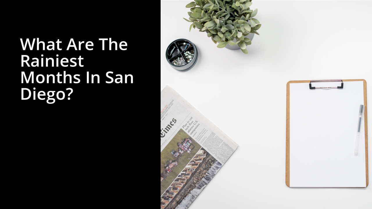 What are the rainiest months in San Diego?